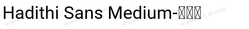 Hadithi Sans Medium字体转换